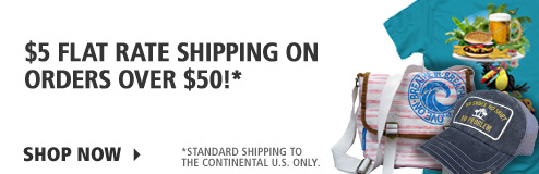 $5 Flat rate shipping on orders over $50 to the Continental U.S. only.